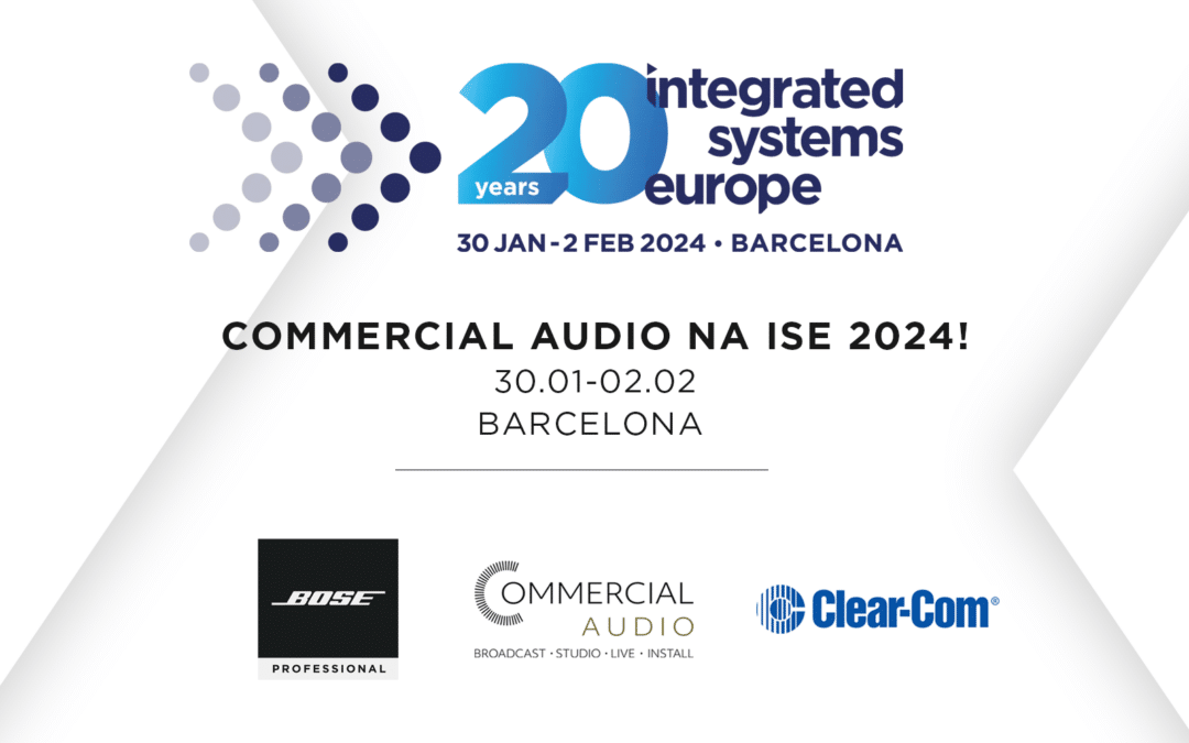 Commercial Audio na ISE2024!