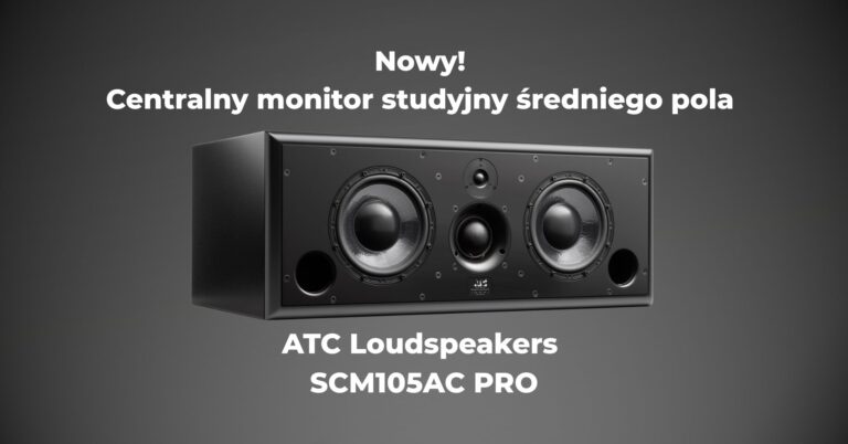 Nowe, centralne monitory studyjne średniego pola ATC Loudspeakers w wersji aktywnej oraz instalacyjnej.
