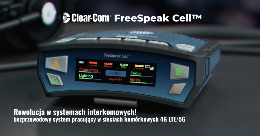 Rewolucyjny bezprzewodowy system interkomowy Clear-Com FreeSpeak Cell pracujący w sieciach komórkowych 4G LTE/5G
